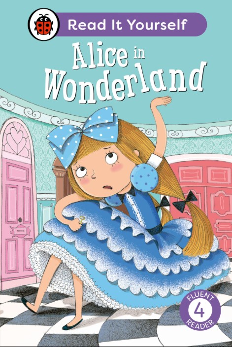 Alice in Wonderland Read It Yourself - Level 4 Fluent Reader